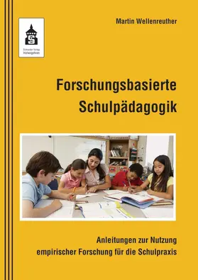 Wellenreuther |  Forschungsbasierte Schulpädagogik | Buch |  Sack Fachmedien