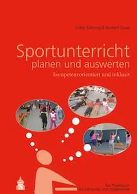 Döhring / Gissel |  Sportunterricht planen und auswerten: kompetenzorientiert und inklusiv | Buch |  Sack Fachmedien