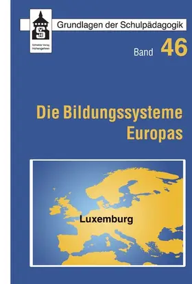 König / Döbert / Hörner |  Die Bildungssysteme Europas - Luxemburg | eBook | Sack Fachmedien