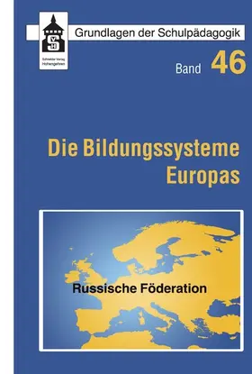 Schmidt / Döbert / Hörner |  Die Bildungssysteme Europas - Russische Föderation, Russland | eBook | Sack Fachmedien