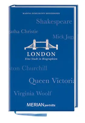 Bohlmann-Modersohn |  MERIAN Porträt London. Eine Stadt in Biographien | Buch |  Sack Fachmedien