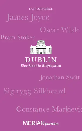 Sotscheck |  Dublin. Eine Stadt in Biographien | eBook | Sack Fachmedien