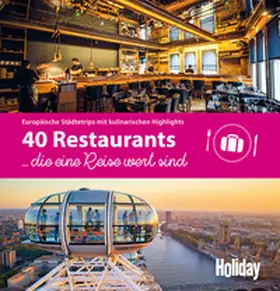 Rössig |  HOLIDAY Reisebuch: 40 Restaurants, die eine Reise wert sind | Buch |  Sack Fachmedien