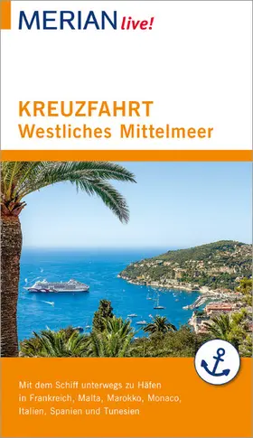 Wolandt |  MERIAN live! Reiseführer Kreuzfahrt westliches Mittelmeer | eBook | Sack Fachmedien