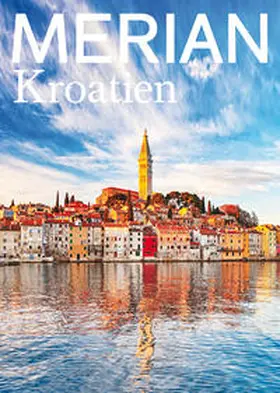Jahreszeiten Verlag |  MERIAN Kroatien 05/20 | Buch |  Sack Fachmedien