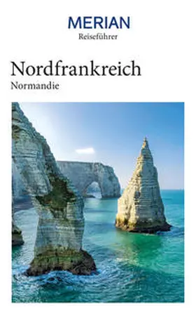 Wetzel |  MERIAN Reiseführer Nordfrankreich Normandie | Buch |  Sack Fachmedien