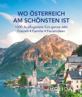 Holiday | HOLIDAY Reisebuch: Wo Österreich am schönsten ist | E-Book | sack.de