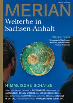 Falz / Jahreszeiten Verlag | MERIAN Magazin Sachsen-Anhalt - UNESCO Welterbestätten 3/2022 | Buch | 978-3-8342-3345-5 | sack.de