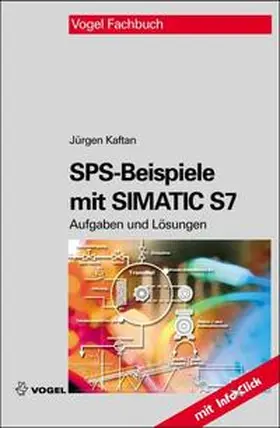 Kaftan |  SPS-Beispiele mit  SIMATIC S7 | Buch |  Sack Fachmedien