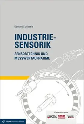 Schiessle |  Industriesensorik | Buch |  Sack Fachmedien