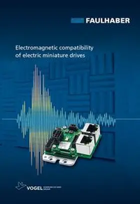 Wagener / Fa. Faulhaber |  Electromagnetic Compatibility of Electric Miniature Drives | Buch |  Sack Fachmedien