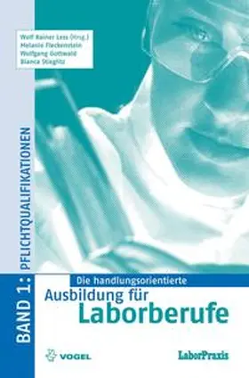 Less / Fleckenstein / Gottwald |  Die handlungsorientierte Ausbildung für Laborberufe / Pflichtqualifikationen | eBook | Sack Fachmedien