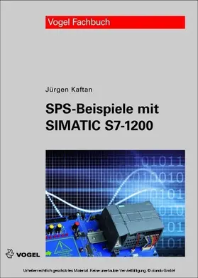 Kaftan |  SPS-Beispiele mit Simatic S7-1200 | eBook | Sack Fachmedien