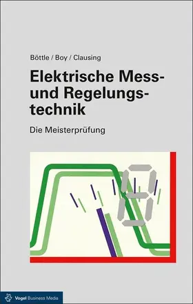 Böttle / Boy / Clausing | Elektrische Mess- und Regelungstechnik | E-Book | sack.de