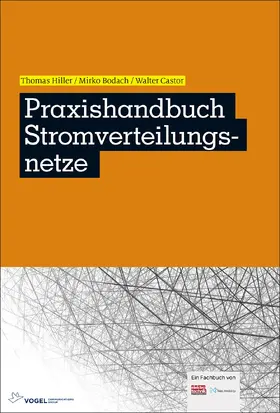 Hiller / Bodach / Castor |  Praxishandbuch Stromverteilungsnetze | eBook | Sack Fachmedien