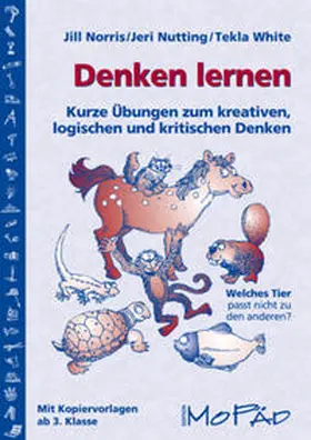 Norris / Nutting / White |  Denken lernen -  ab 3. Klasse | Buch |  Sack Fachmedien
