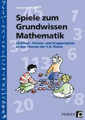 Michel |  Spiele zum Grundwissen Mathematik | Buch |  Sack Fachmedien