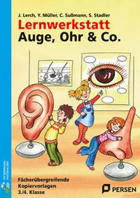 Lerch / Müller / Sußmann |  Lernwerkstatt Auge, Ohr & Co. | Buch |  Sack Fachmedien