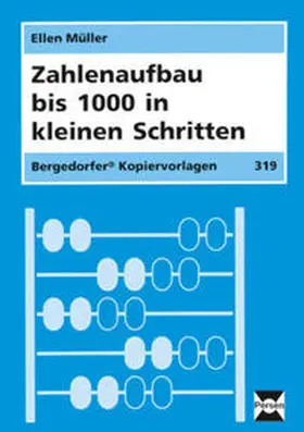 Müller |  Zahlenaufbau bis 1000 in kleinen Schritten | Buch |  Sack Fachmedien