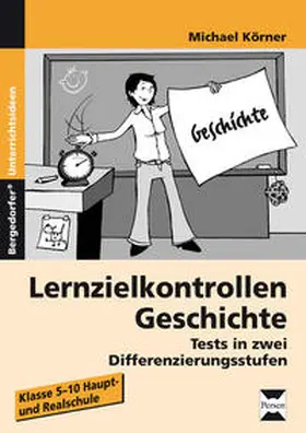 Körner |  Lernzielkontrollen Geschichte | Buch |  Sack Fachmedien