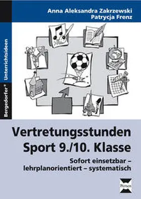 Zakrzewski / Zakrewski |  Vertretungsstunden Sport 9./10. Klasse | Buch |  Sack Fachmedien