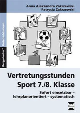 Zakrzewski |  Vertretungsstunden Sport 7./8. Klasse | Buch |  Sack Fachmedien