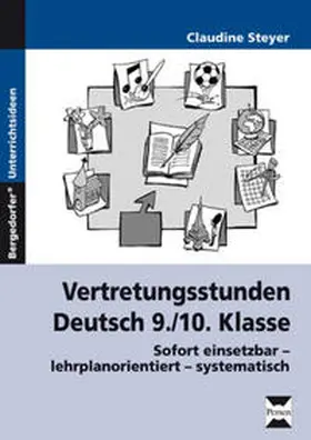 Steyer |  Vertretungsstunden Deutsch 9./10. Klasse | Buch |  Sack Fachmedien