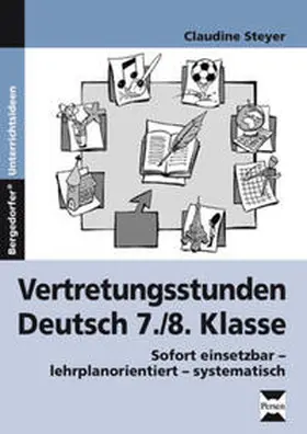 Steyer |  Vertretungsstunden Deutsch 7./8. Klasse | Buch |  Sack Fachmedien
