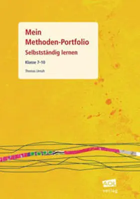 Unruh |  Mein Methoden-Portfolio - Schülerheft Klasse 7-10 | Buch |  Sack Fachmedien