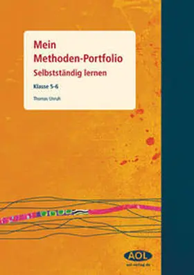 Unruh |  Mein Methoden-Portfolio - Schülerheft Klasse 5-6 | Buch |  Sack Fachmedien