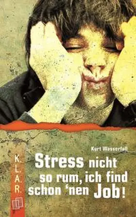 Wasserfall |  Stress nicht so rum, ich find schon 'nen Job! | Buch |  Sack Fachmedien