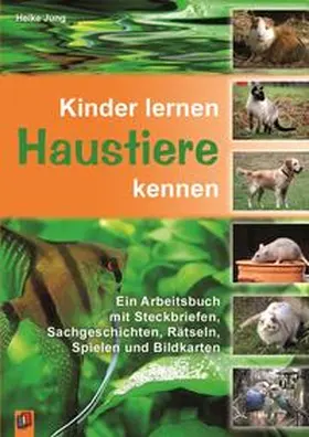 Jung |  Kinder lernen Haustiere kennen | Buch |  Sack Fachmedien