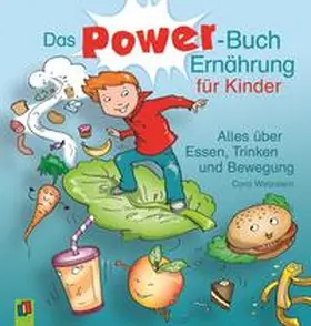 Wetzstein |  Das Power-Buch Ernährung für Kinder | Buch |  Sack Fachmedien