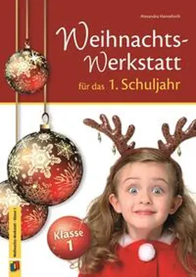 Hanneforth |  Die Weihnachts-Werkstatt für das 1. Schuljahr | Buch |  Sack Fachmedien