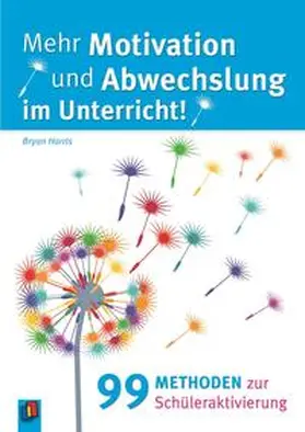 Harris |  Mehr Motivation und Abwechslung im Unterricht! | Buch |  Sack Fachmedien