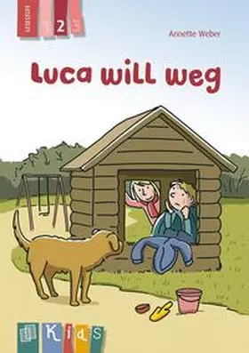 Weber |  KidS Klassenlektüre: Luca will weg. Lesestufe 2 | Buch |  Sack Fachmedien