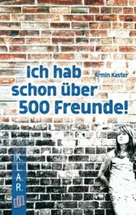 Kaster |  Ich hab schon über 500 Freunde! | eBook | Sack Fachmedien