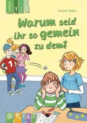 Weber |  Warum seid ihr so gemein zu dem? Lesestufe 1 | Buch |  Sack Fachmedien