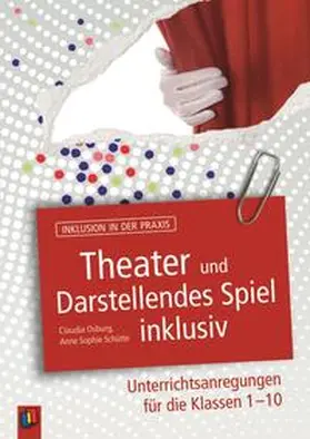 Sophie Schütte / Osburg |  Theater und Darstellendes Spiel inklusiv | Buch |  Sack Fachmedien
