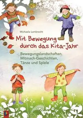 Lambrecht |  Mit Bewegung durch das Kita-Jahr | Buch |  Sack Fachmedien