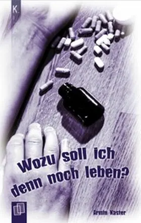 Kaster |  Wozu soll ich denn noch leben? | eBook | Sack Fachmedien