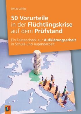 Lanig |  50 Vorurteile in der Flüchtlingskrise auf dem Prüfstand | Buch |  Sack Fachmedien