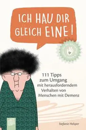 Helsper |  Ich hau dir gleich eine! | Buch |  Sack Fachmedien