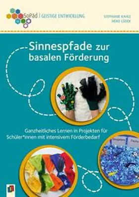 Kahle / Lüdde |  Sinnespfade zur basalen Förderung | Buch |  Sack Fachmedien