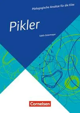 Ostermayer |  Pädagogische Ansätze für die Kita / Pikler51 | Buch |  Sack Fachmedien