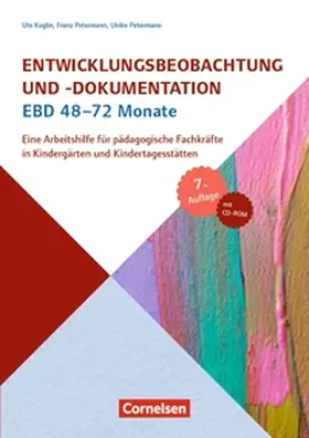 Koglin / Petermann |  Entwicklungsbeobachtung und -dokumentation (EBD) / 48-72 Monate (7., aktualisierte Auflage) | Buch |  Sack Fachmedien