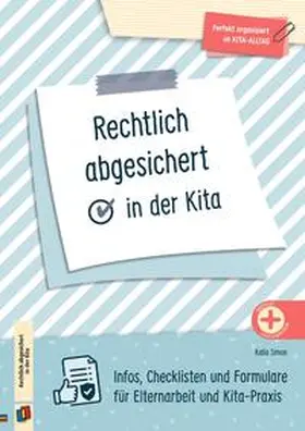 Simon |  Rechtlich abgesichert in der Kita | Buch |  Sack Fachmedien