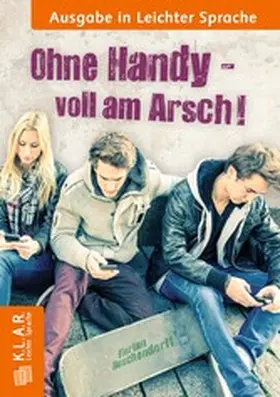 Buschendorff |  Ohne Handy voll am Arsch | eBook | Sack Fachmedien
