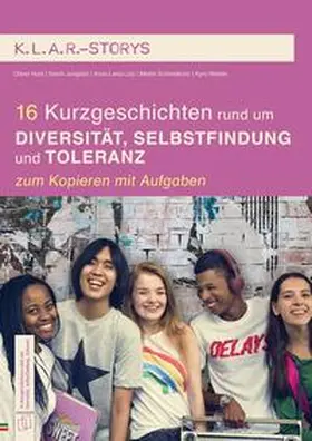 Hust / Weider / Lutz |  16 Kurzgeschichten rund um Diversität, Selbstfindung und Toleranz | Buch |  Sack Fachmedien