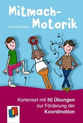 Elliott |  Mitmach-Motorik: Kartenset mit 50 Übungen zur Förderung der Koordination | Sonstiges |  Sack Fachmedien